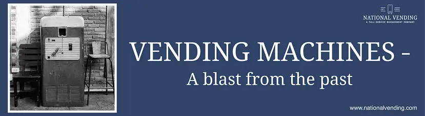 Vending Machines – A blast from the past